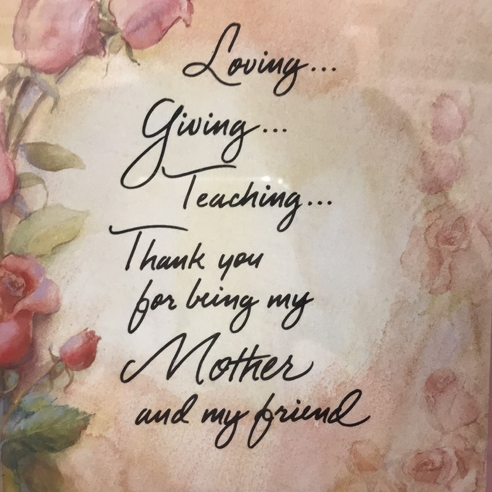 MOTHER HANGING PICTURE “LOVING, GIVING, TEACHING. THANK YOU MOTHER MY FRIEND❤️❤️